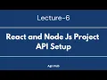 How to Create a ExpressNode React Project with Vite Node Backend React Frontend Lecture 6