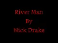 River Man, by Nick Drake (with lyrics)