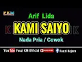 Download Lagu Arif Lida - KAMI SAIYO [ Karaoke ] Key Original Song