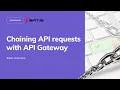 Chaining API requests with API Gateway