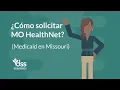 Como solicitar MO HealthNET Missouri Medicaid