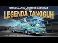 Download Lagu 𝗡𝗔𝗜𝗞 𝗔𝗟𝗦, 𝗗𝗜𝗔𝗪𝗔𝗟𝗜 𝗗𝗘𝗡𝗚𝗔𝗡 𝗟𝗘𝗠𝗔𝗔𝗦𝗦 😥 Trip Bus Legenda Tangguh | Bis Jakarta Medan via Teluk Kuantan #1