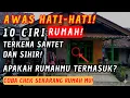 Jiwa Terpilih💫WASPADALAH !! Inilah 9 Ciri Rumah Yang Dikirim Santet Dan Sihir😱 Cek Sekarang !!🚀
