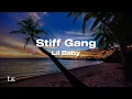Download Lagu Lil Baby - Stiff Gang (Lyrics / Lyricsvideo) 4K