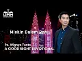Download Lagu a Good Night Devotional | Miskin Dalam Roh | Ps. Wignyo Tanto