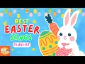 Best Easter Songs for Kids Happy Easter Fun Festive Music Playlist with