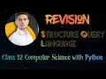 Structured Query Language SQL Revision Chapter 6 Class 12 Computer Science with Python