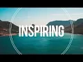 Inspiring and Uplifting Background Music For Videos \u0026 Presentations