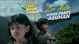 Download Lagu Minang Terbaru ZIZI AZILLA - Anak Panti Asuhan [ Official MV ] MP3