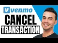 How To CANCEL A Venmo PAYMENT Transaction Quick Easy 2025