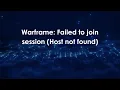 Warframe Failed to join session Host not found