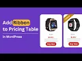 How to Add a Pricing Table with Ribbon in WordPress