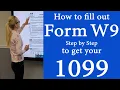 W9 Tax Form - How to fill out a Form W9 Tax Form W-9 and the 1099 Form W9