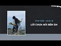 Download Lagu Truyện Audio / Lời Chưa Nói Bên Em | Trần Thiên Minh