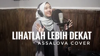 Lihatlah Lebih Dekat - Sherina Munaf || Assalova (cover)