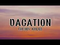 Download Lagu VACATION - Freddy Kalas (lyrics)