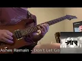 Ashes Remain - Don't Let Go (Guitar Solo Cover)