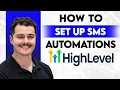 How To Setup SMS Automations In GoHighLevel 2026 Guide