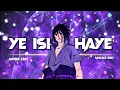 Download Lagu SASUKE - YE ISHQ HAYE [EDIT/AMV] !