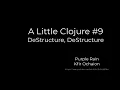 A Little Clojure 9 -