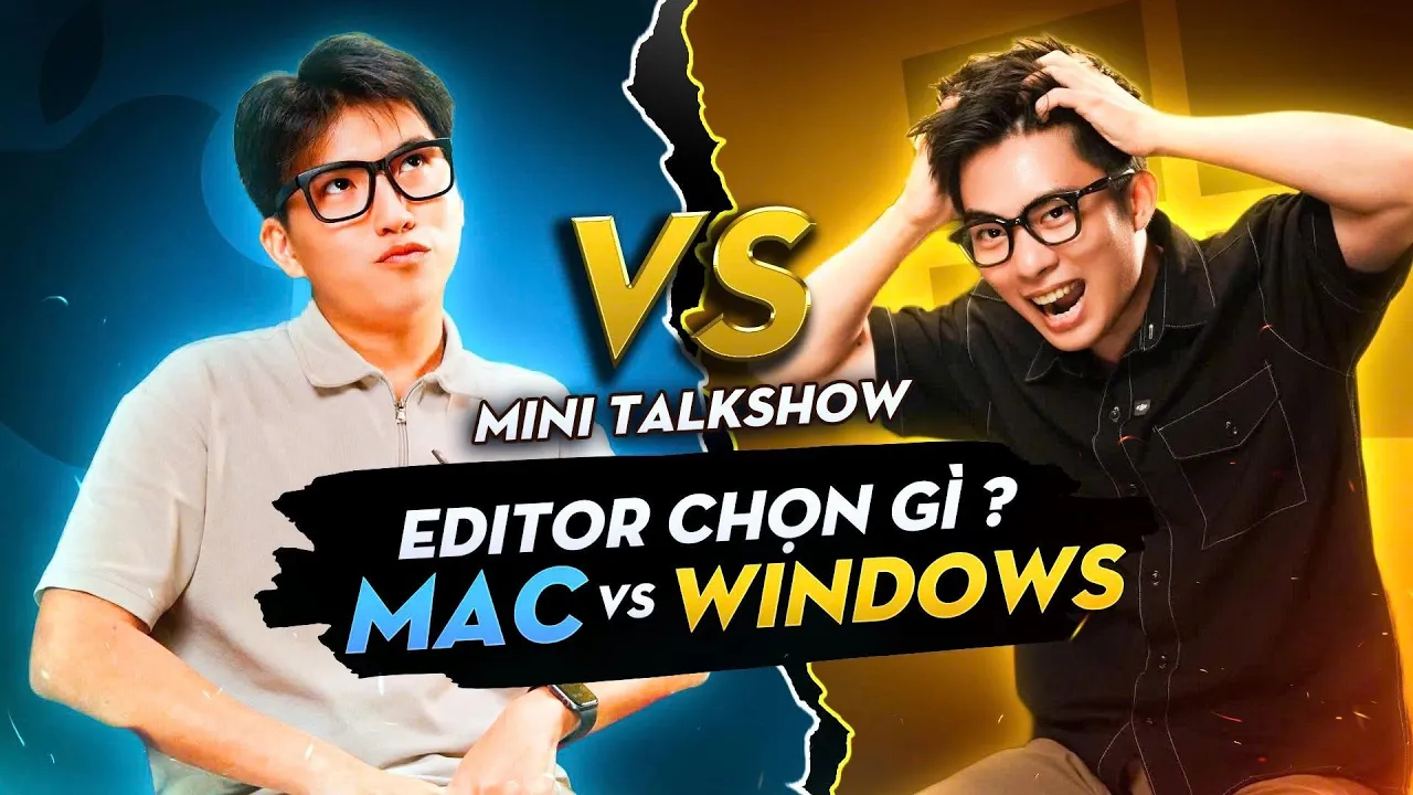 Outline Video Editor nên chọn Mac hay Windows? QuạHD ft. Táo Hậu Kỳ | Mini Talkshow