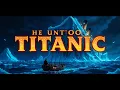 Download Lagu Titanic: A Great Story of Humanity – When the 'Unsinkable' Ship Sank