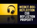 Reflection using - webkit-box-reflect CSS Property