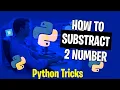 Master Subtraction in Python 2025 New Method Unveiled