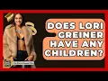 Does Lori Greiner Have Any Children - The Rich And Famous Files