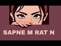 Lagu Sapne M Rat N Ayi - Remix - HARYANVI HIP HOP