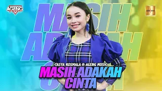 tasya rosmala ft ageng music masih adakah cinta official live music 