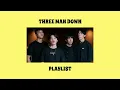 รวมเพลง THREE MAN DOWN ฟังเพลินฟังเพราะ