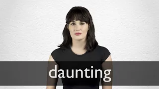 How to pronounce DAUNTING in British English
