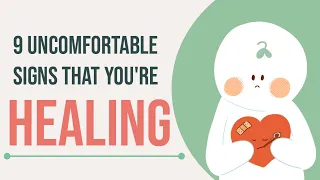 9 uncomfortable signs youre healing emotionally
