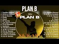 Plan B MIX Songs 2025 Plan B Top Songs 2025 Plan B