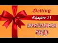 Getting WRAPPED UP - Chapter 11