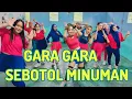 Download Lagu DJ GARA GARA SEBOTOL MINUMAN | SENAM KREASI | CHOREO NENG VITA