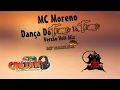 Download Lagu MC Moreno - Dança Do Toma, Tô, Toma Versão VOLT MIX By RANIELE DJ