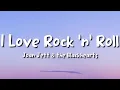 Download Lagu Joan Jett - I Love Rock 'n' Roll (lyrics)