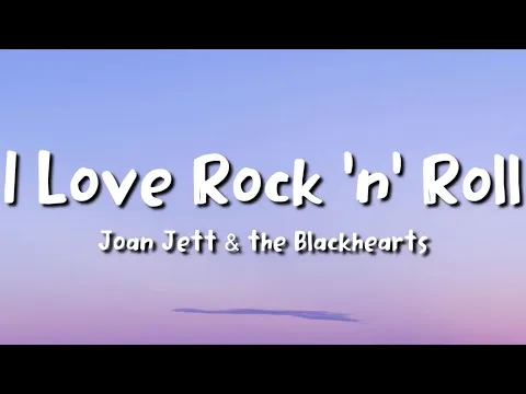 Download MP3 Joan Jett - I Love Rock 'n' Roll (lyrics)