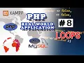 08 PHP tutorial on loops While Dowhile For and Foreach - PHP REAL WORLD APPLICATION SERIES