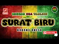 Lagu Reggae SKA Tarling SURAT BIRU - DADANG ANESA | Versi Reggae SKA Tarling Cover Viral