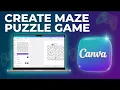 How To Create Maze Puzzle Game On Canva - Simple Steps