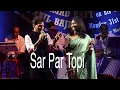 Lagu Sar Par Topi Lal | Anil Bajpai | Sampada Goswami | Veenus Entertainers