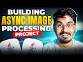 Building Async Image Processing Complete Java Project