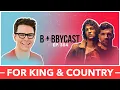 - For King and Country on Getting Their Start as Kids Touring with their Famous Sister MORE