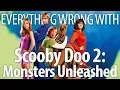 Everything Wrong With Scooby-Doo 2 Monsters Unleashed
