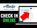 How to Check In Alaska Airlines Online 2025 QUICK GUIDE