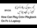 Download Lagu How Can Play Video Cctv Playback on Pc Laptop