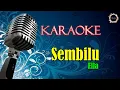 KARAOKE || SEMBILU - Ella || @AnastasiaNostalgia